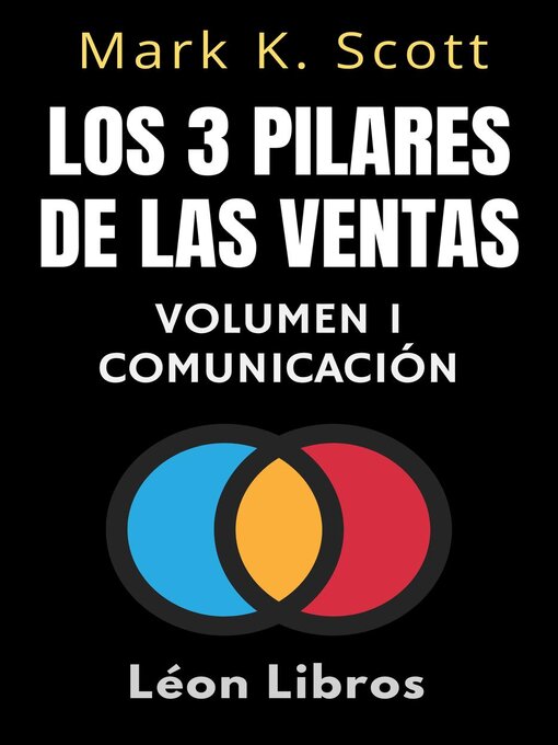 Title details for Los 3 Pilares De Las Ventas Volumen 1--Comunicación by León Libros - Available